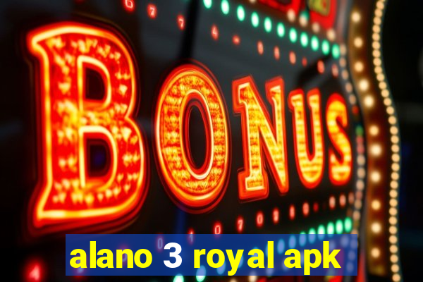 alano 3 royal apk